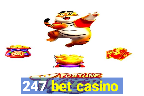 247 bet casino